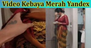 [Unedited] Video Kebaya Merah Yandex Is Yang Lagi Went Viral on