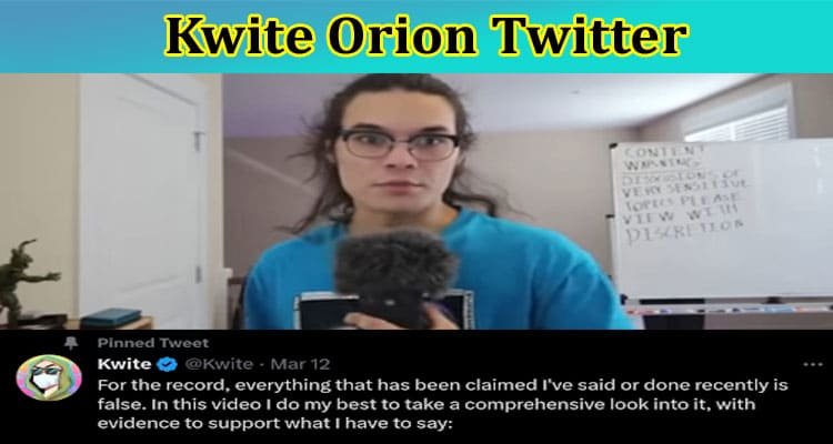 {Updated} Kwite Orion Twitter: Who Is He? Is YouTube Link Present? Check Out Here!
