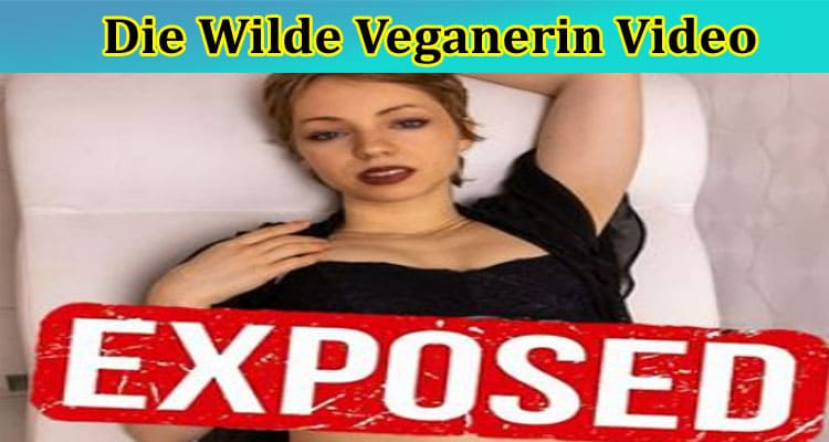 [full Original Video] Die Wilde Veganerin Video How Militante Leak Went Viral On Reddit Tiktok