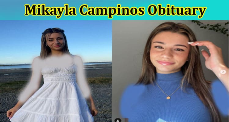 Latest News Mikayla Campinos Obituary