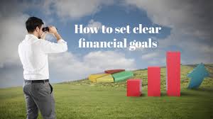 How to Set Clear Financial Goals