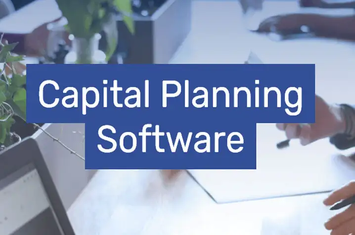 The importance of capital planning software solutions